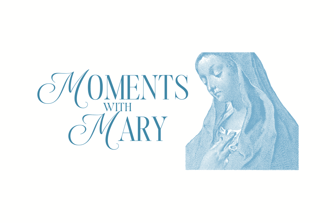 Moments With Mary